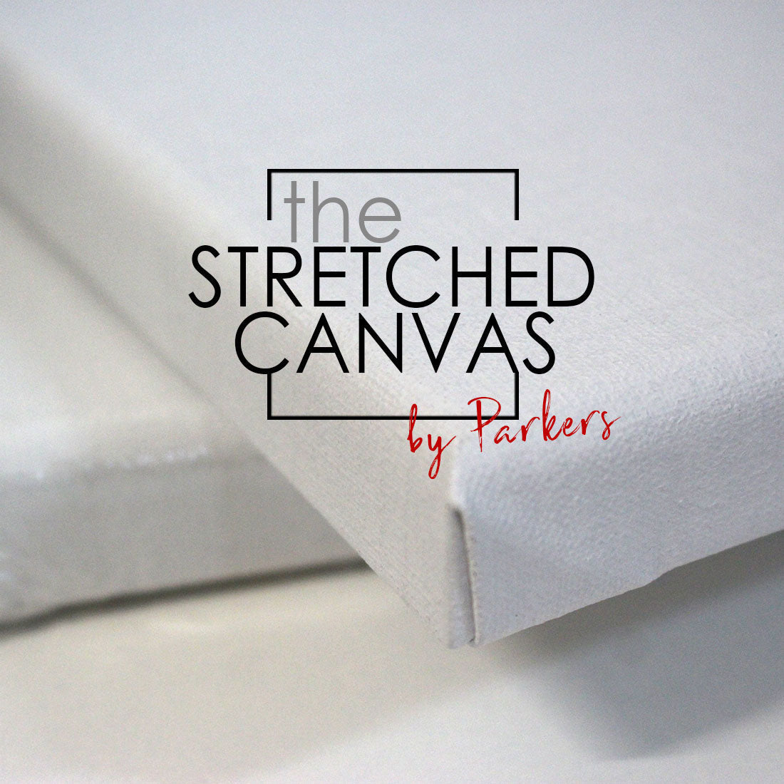 The Stretched Canvas by Parkers